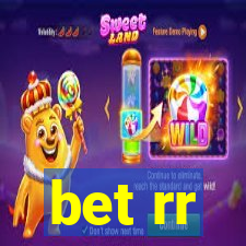 bet rr